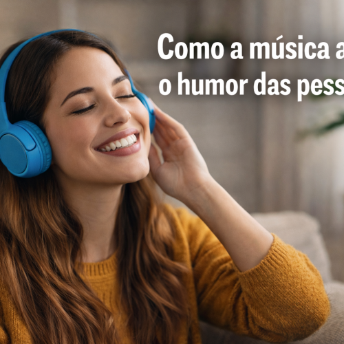 Como a Música Afeta o Humor das Pessoas: A Ciência por Trás das Emoções e do Equilíbrio Mental